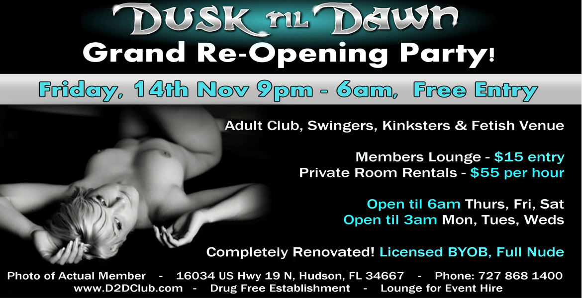 Dusk til Dawn Grand Re-Opening Party