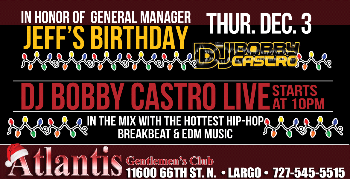 GM Jeff’s Birthday Featuring DJ Bobby Castro LIVE