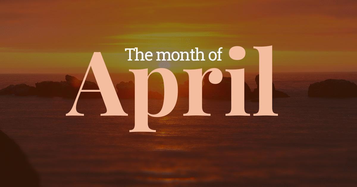 WELCOME TO APRIL !