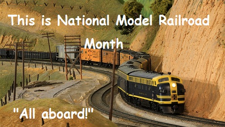 Art’s World – This is National Model Railroad Month