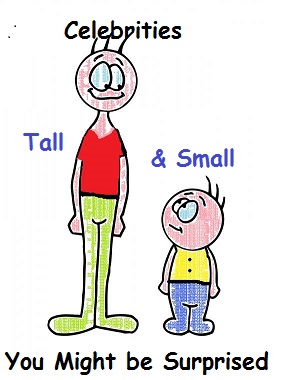 Celebrities – Small to Tall