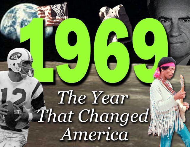 1969 – It Was a Historical Year