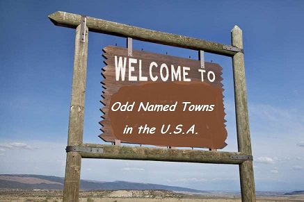 Odd Names of Towns in the U.S.A.