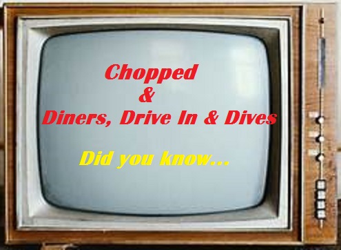 Art’s World – Chopped & Diners, Drive-Ins and Dives