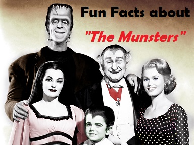 Fun Facts About “The Munsters”