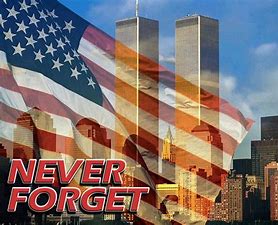 Art’s World – 9-11…… 20 Years Ago…….Never Forget
